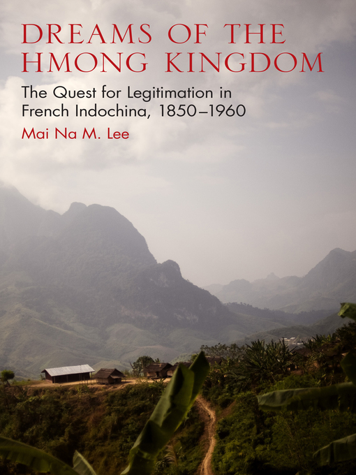 Title details for Dreams of the Hmong Kingdom by Mai Na M. Lee - Available
